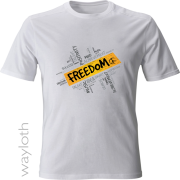 T-Shirt Freedom by Wayloth